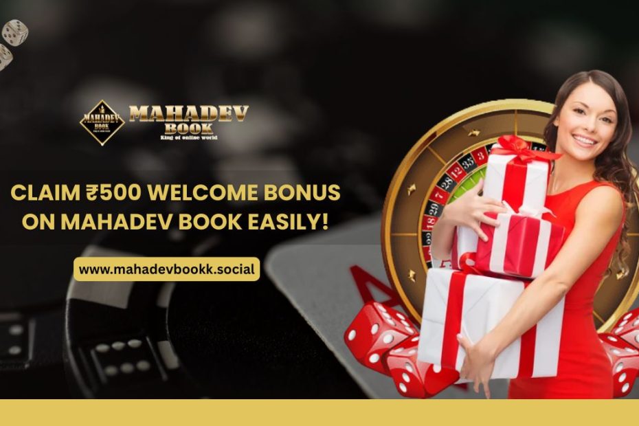 Claim ₹500 Welcome Bonus on Mahadev Book Easily